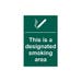 This is a designated smoking area - PVC Sign (200 x 300mm)