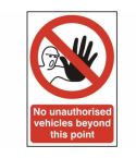 No unauthorised vehicles beyond this point - PVC Sign (200mm x 300mm)