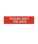 Self-Adhesive Red - Please Shut The Gate - Sign - 200 x 50mm