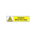 Caution Mind the step - PVC Sign (200 x 50mm)
