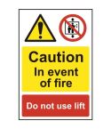 Caution In the Event of Fire Do Not Use Lift Self Adhesive PVC Sign