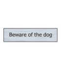 Self-Adhesive Beware Of The Dog Sign - Stainless Steel Effect 200x50mm