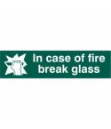 In case of fire break glass - PVC (200 x 50mm)
