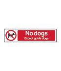  Self-Adhesive Semi-Rigid PVC "No Dogs Except Guide Dogs" Sign - 200mm x 50mm