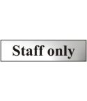 Staff only - Chrome Effect Self Adhesive Sign (200mm x 50mm)