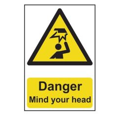 Danger Mind your head - PVC Sign (200mm x 300mm)