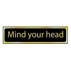 Mind your head Sign -  (200 x 50mm)