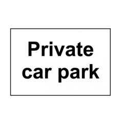 Private car park - Rigid PVC Sign (300 x 200mm)