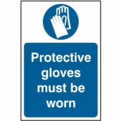 Protective gloves must be worn - RPVC Sign (200mm x 300mm)