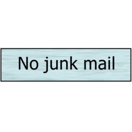 Brushed Steel Effect No Junk Mail Sign - 200mm x 50mm