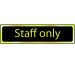Centurion Black / Brass STAFF ONLY Sign - 200 x 50mm