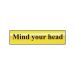 Self-Adhesive Polished Brass Effect Mind Your Head Sign - 200x50mm