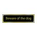 Self-Adhesive PVC Beware Of The Dog Sign 200 x 50mm - Black And Polished Gold Effect
