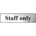 Staff only - Chrome Effect Self Adhesive Sign (200mm x 50mm)