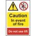 Caution In the Event of Fire Do Not Use Lift Self Adhesive PVC Sign
