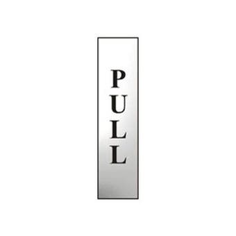 Polished Chrome Effect Vertical Reading PULL Sign - 50mmx200mm