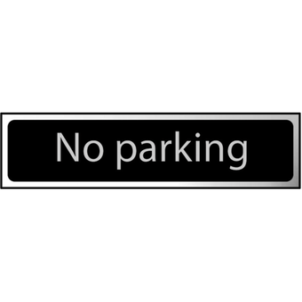 No Parking Sign Chrome - 200 x 50mm