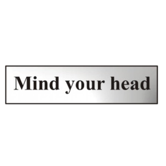 Mind Your Head Chrome Sign - 200 x 50mm