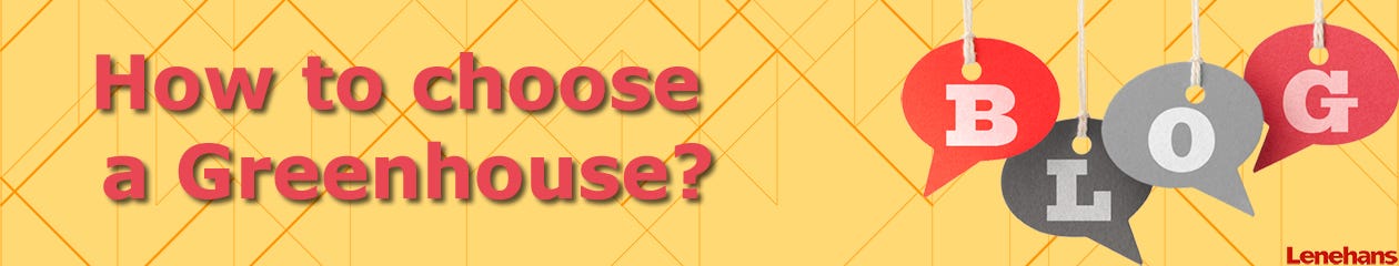BlogBanner-How to choose a Greenhouse.