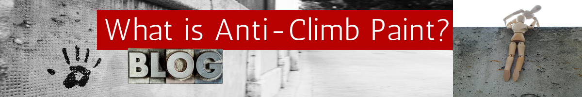 Anti Climb Paint Blog Header