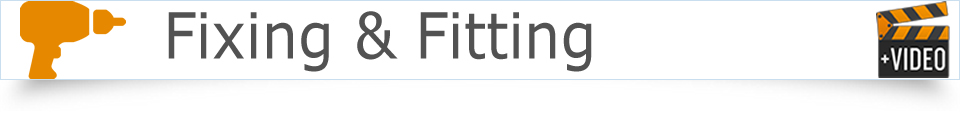 Fixing & Fitting Fixing & Fitting